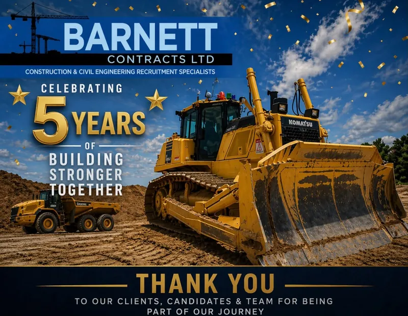 Barnett Contracts' 5 years graphic: a bulldozer and a dump truck on an earthworks site under a blue sky, with the words: thank you to our clients, candidates and team for being part of our journey